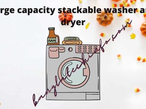 Large capacity stackable washer and dryer